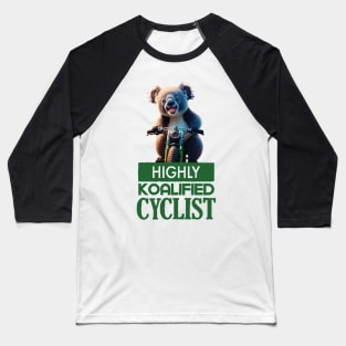 Just a Highly Koalified Cyclist Koala 3 Baseball T-Shirt